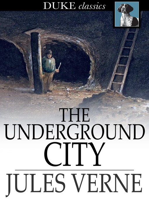 Title details for The Underground City by Jules Verne - Wait list